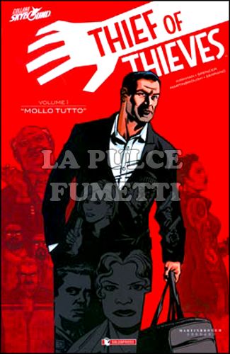 THIEF OF THIEVES #     1: MOLLO TUTTO